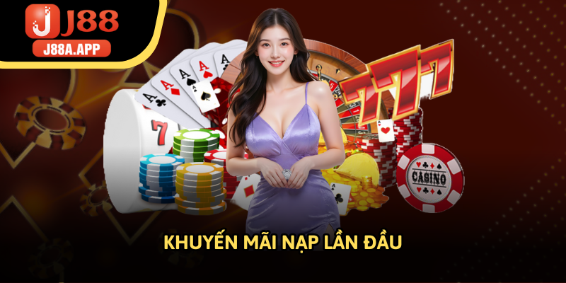 Khám phá khuyến mãi nạp đầu cực hot tại nhà cái